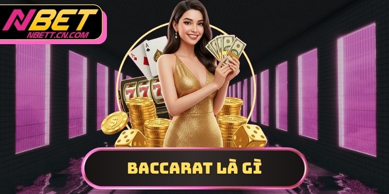 Baccarat là gì