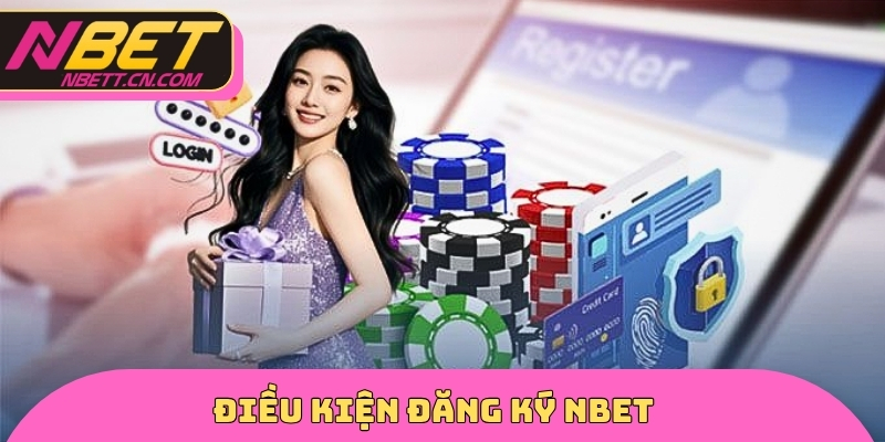 Điều kiện đăng ký NBET