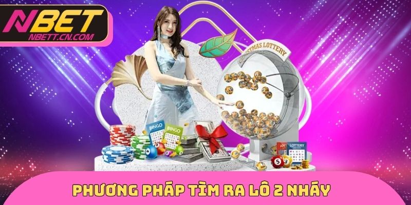 Phương pháp tìm ra lô 2 nháy